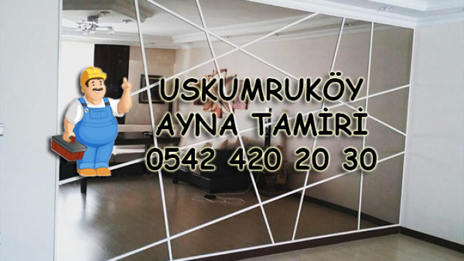 Uskumruköy Ayna Tamiri