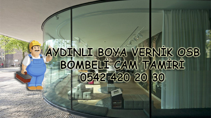 Aydınlı Boya Vernik OSB Bombeli Cam Tamiri