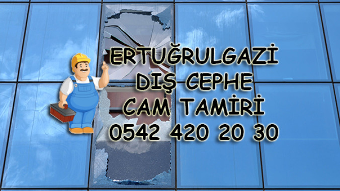 Ertuğrulgazi Dış Cephe Cam Tamiri