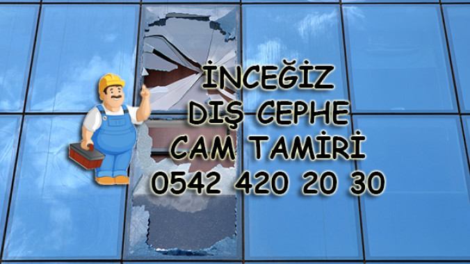 İnceğiz Dış Cephe Cam Tamiri