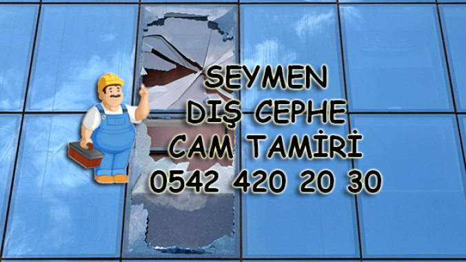 Seymen Dış Cephe Cam Tamiri